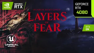 Layers of Fear | RTX 4080 4K, 1440p DLSS 3.1 Quality | Unreal Engine 5.1 | Ray Tracing | i7 10700F