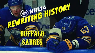 Rewriting History  - Buffalo Sabres (NHL 14)