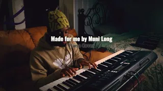 Muni Long- Made For Me (Piano Cover)