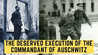 The DESERVED Execution Of The Commandant Of Auschwitz - Rudolf Höss