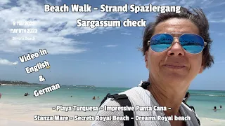 Seaweed Punta Cana Report Seegrass 9.Mai23 Algen Teppich in der Karibik - Sargassum in the Caribbean