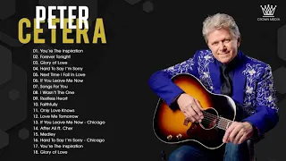 Peter Cetera Greatest Hits | Best songs of Peter Cetera | Non-Stop Playlist