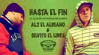 HASTA EL FIN. AL2 EL ALDEANO & SILVITO EL LIBRE