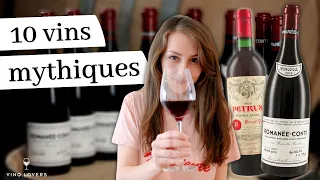 10 vins mythiques à goûter une fois dans sa vie