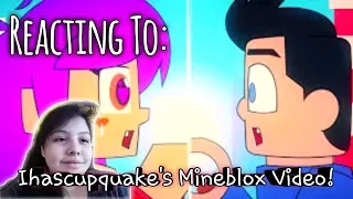 Reacting To: Ihascupquake's Mineblox Minecraft vs roblox animation!