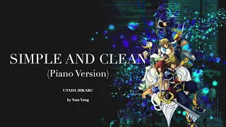 Simple and Clean (Piano Version) ~ Kingdom Hearts ~ by Sam Yung