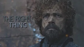 (GOT) Tyrion Lannister || The Right Thing
