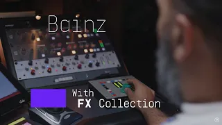 Bainz | Equipped to handle with FX Collection 2