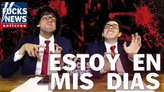 FucksNews: Estoy en mis Días