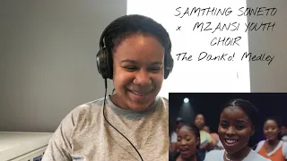 Samthing Soweto x Mzansi Youth Choir - The Danko! Medley | REACTION!!!