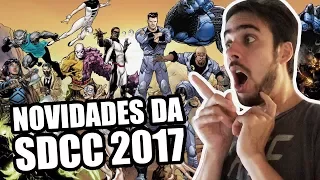 AS NOVIDADES DA SAN DIEGO COMIC-CON 2017! 😱