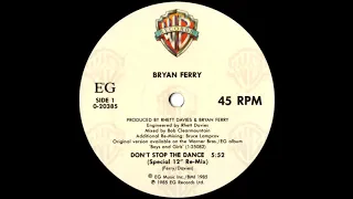 Bryan Ferry - Don't Stop The Dance (Special 12'' Re-Mix) 1985