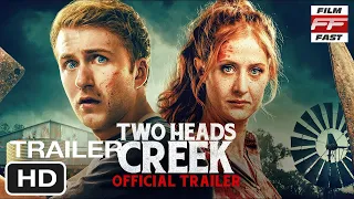 TWO HEADS CREEK Trailer (2020)