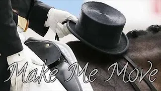 Make Me Move || Dressage Music Video ||