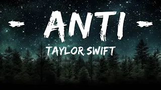 Taylor Swift - Anti-Hero (Lyrics) | It's me hi, I'm the problem it's me  | 25mins Best Music