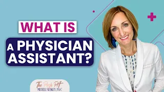 What is a Physician Assistant? | The Posh PA