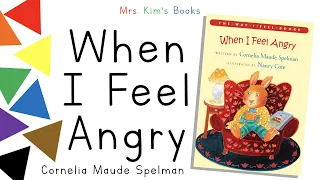 Mrs. Kim Reads When I Feel Angry (READ-ALOUD)