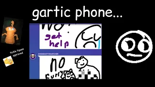we ruin gartic phone (again)