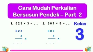 Cara Mudah Perkalian Bersusun Pendek Bilangan Ratusan - Matematika Kelas 3 SD - Part 2