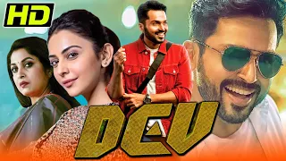 Dev (HD) South Romantic Hindi Dubbed Movie | Karthi, Rakul Preet Singh, Prakash Raj, Ramya Krishnan