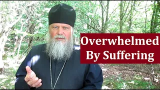 OVERWHELMED BY SUFFERING