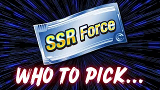 WHO TO PICK?? SSR FORCE SUMMON TICKET