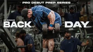 BACK DAY | 10 Weeks Out |  Pro Debut Prep Series | IFBB Pro Justin Shier