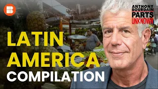 Latin America - Anthony Bourdain: Parts Unknown - COMPILATION - Travel & Cooking Documentary