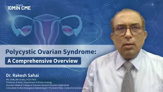 Polycystic Ovarian Syndrome: A Comprehensive Overview | Dr Rakesh Sahay, Endocrinology