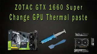How to change gpu thermal paste Zotac GTX 1660 super @Rambo Tech