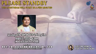 LIVE NOW | Online Holy Mass at the Diocesan Shrine for Saturday, August 21, 2021 (6:30am)
