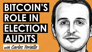 Auditing Elections With Bitcoin w/ Carlos Toriello (BTC178)