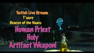 Human Priest  - Holy Artifact Weapon | World of Warcraft