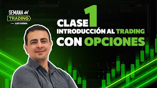Clase 1 - Introducción al Trading con Opciones (31/01) Semana del Trading