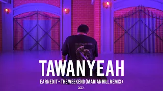 EARNED IT - THE WEEKEND ( MARIAN HILL REMIX ) | TAWANYEAH (CHOREOGRAPHY)