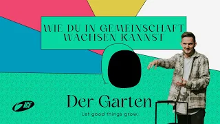 DER GARTEN | WIE DU IN GEMEINSCHAFT WACHSEN KANNST | TOBI MALL