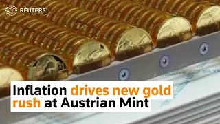 Inflation drives new gold rush at Austrian Mint