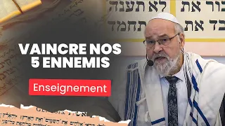 Vaincre nos 5 ennemis | Rav Emmanuel Rodriguez | Shabbat Behar 2024