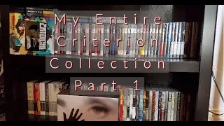 My Entire Criterion Collection Part 1