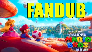 The Super Mario Bros Movie FANDUB!