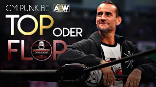 CM Punk bei AEW: TOP oder FLOP?
