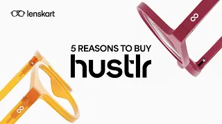 5 Reasons To Buy The New Hustlr Frames | Lenskart