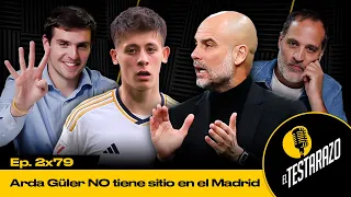 “ARDA GÜLER NO TIENE SITIO en el MADRID” - ¿GUARDIOLA el MEJOR?