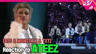 [Reaction Cam] BTS(방탄소년단) & MONSTA X(몬스타엑스) & TXT(투모로우바이투게더) Reaction to ATEEZ(에이티즈) l 2019MAMA x M2