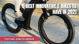 5 BEST INNOVATIVE E-BIKES TO HAVE IN 2021 | Gizmo-Hub.com