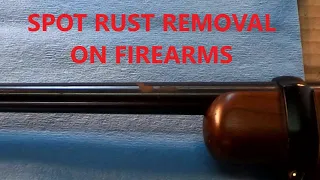 Rust Removal on Classic Firearms