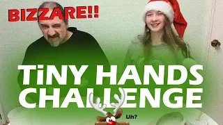 The Tiny Hands Challenge.