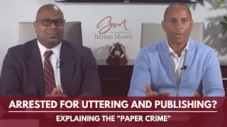 Arrested for Uttering and Publishing? Explaining the "Paper Crime"