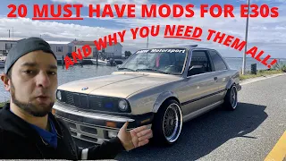 20 MODS EVERY BMW E30 SHOULD HAVE AND WHY! -THE MOST COMPREHENSIVE LIST ON YOUTUBE!