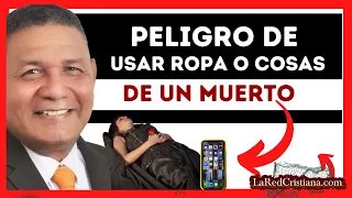 🔴 COSAS QUE USARON LOS MUERTOS ( CUIDADO ) ROPA - PASTOR PEDRO CARRILLO - LAREDCRISTIANA